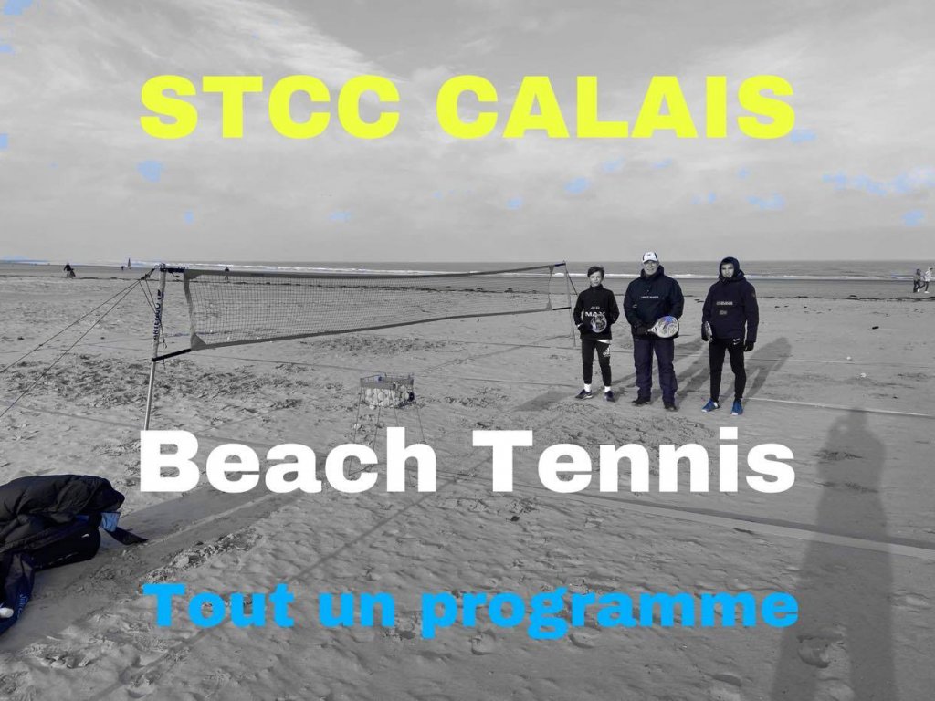Calais Beach tennis, tout un programme !